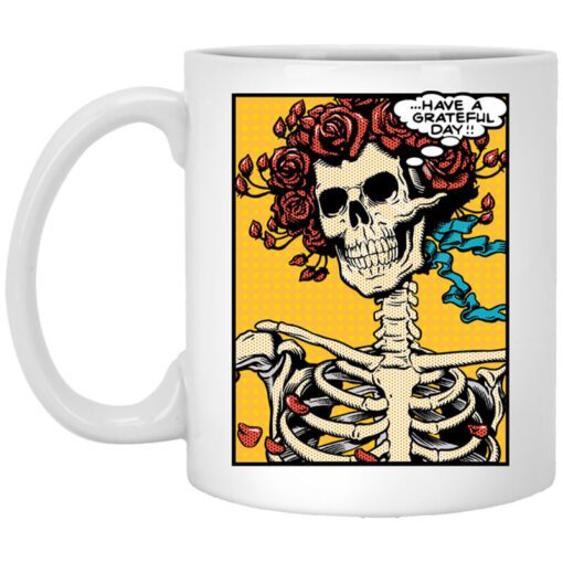 Dead Pop Art Bertha Have A Grateful Day Mug.jpg