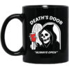 Deaths Door Always Open Mug.jpg