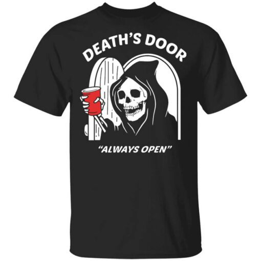 Deaths Door Always Open Shirt.jpg