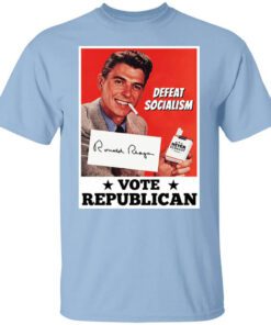 Defeat Socialism Vote Republican Ronald Reagan Shirt.jpg