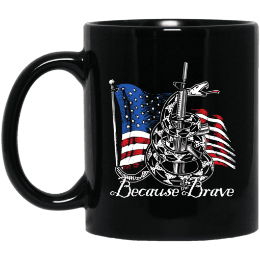 Demolition Ranch Because Of The Brave Veterans Day Mug.png