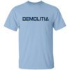 Demolition Ranch Demolitia Back The Blue T Shirt.jpg