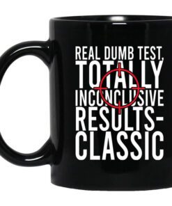 Demolition Ranch Real Dumb Test Mug.jpg