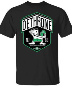 Dethrone Conor Mcgregor T Shirt.jpg