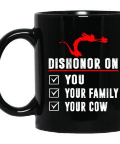 Dishonor On Your Family You Your Cow Mulan Mushu Mug.jpg