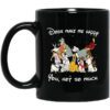 Disney Dogs Dogs Make Me Happy You Not So Much Mug.jpg