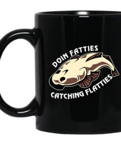 Doing Fatties Catching Flatties Mug.jpg