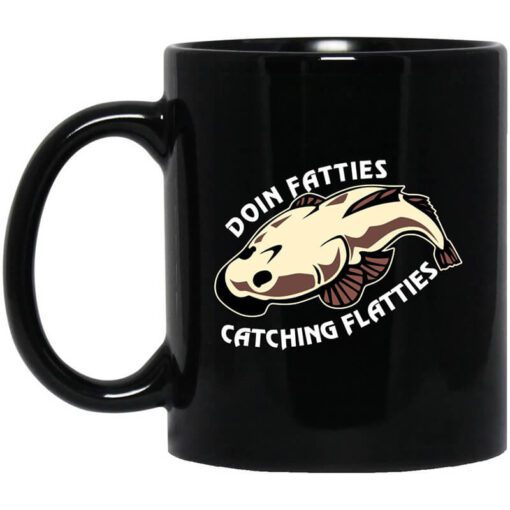 Doing Fatties Catching Flatties Mug.jpg