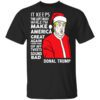 Donal Trump It Keeps The Left Busy While Im Make America Great Christmas T Shirt.jpg