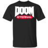 Doom Eternal Rip And Tear Until It Is Done T Shirt.jpg