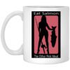 Eat Salmon The Other Pink Meat Mug.jpg