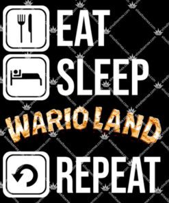 Eat Sleep Wario Land Repeat 1.jpg