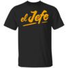 El Jefe T Shirt.jpg