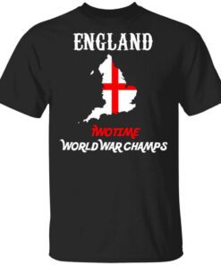 England Two Time World War Champs Shirt.jpg