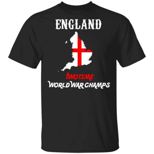 England Two Time World War Champs Shirt.jpg