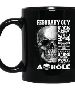 February Guy Ive Only Met About 3 Or 4 People Mug.jpg