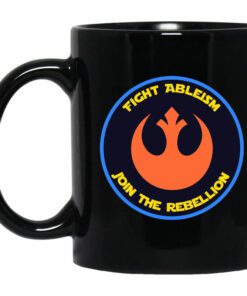 Fight Ableism Join The Rebellion Mug.jpg