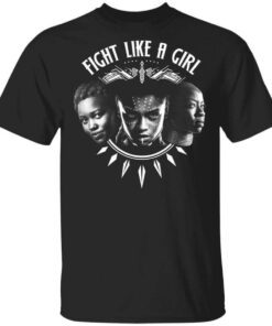 Fight Like A Girl – Shuri Okoye And Nakia T Shirt.jpg