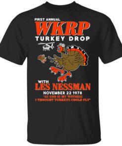 First Annual Wkrp Turkey Drop With Les Nessman T Shirt.jpg