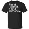 Fleeks Potato Yeet Shmoney T Shirt.jpg