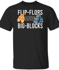 Flip Flops And Big Blocks T Shirt.jpg