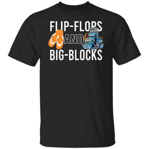 Flip Flops And Big Blocks T Shirt.jpg