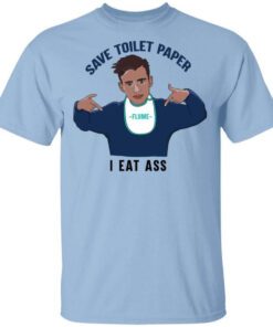 Flume Save Toilet Paper I Ear Ass T Shirt.jpg