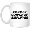 Former Cow Chop Employee Mug.jpg