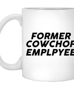 Former Cow Chop Employee Mug.jpg