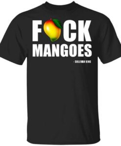 Fuck Mangoes Sullivan King T Shirt.jpg