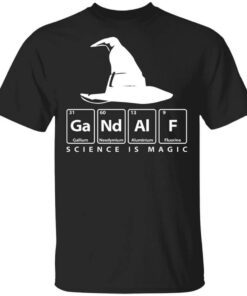 Gandalf Science Is Magic Shirt.jpg