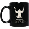 Gandalf You Shall Not Pass Mug.jpg