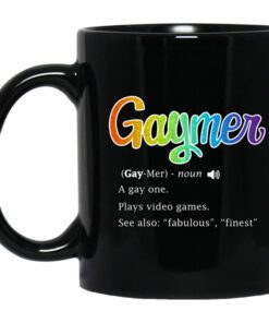 Gaymer Gaymer Noun A Gay One Plays Video Games Mug.jpg