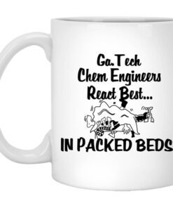 Georgia Tech Chem Engineers React Best In Packed Beds Mug.jpg