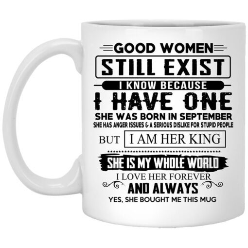 Good Women Still Exist I Have One She Was Born In September Mug.jpg