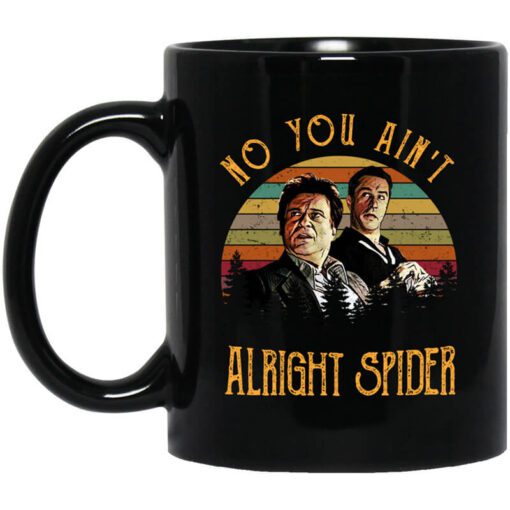 Goodfellas Tommy Devito Jimmy Conway No You Aint Alright Spider Mug.jpg