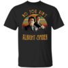 Goodfellas Tommy Devito Jimmy Conway No You Aint Alright Spider T Shirt.jpg