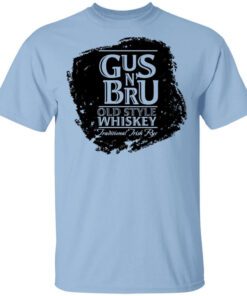 Gus N Bru Whiskey Shirt.jpg