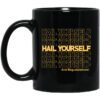 Hail Yourself And Megustalations Mug.jpg