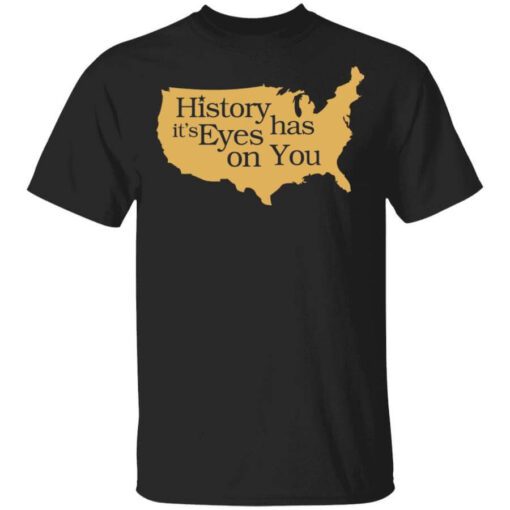 Hamilton History Has Its Eyes On You Hamilton T Shirt.jpg