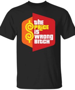 Happy Gilmore The Price Is Wrong Bitch T Shirt.jpg