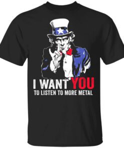 Hatewear Uncle Sam Metal I Want You To Listen To More Metal T Shirt.jpg