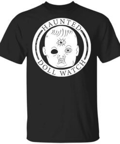 Haunted Doll Watch T Shirt.jpg