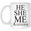 He She Me A Gender Mug.jpg