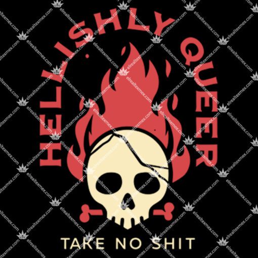 Hellishly Queer Take No Shit Shirt 1.jpg