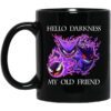 Hello Darkness My Old Friend Gengar Pokemon Mug.jpg