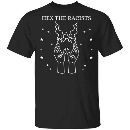 Hex The Racists T Shirt.jpg