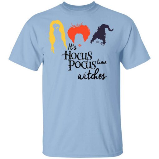 Hocus Pocus Its Hocus Pocus Time Witches T Shirt.jpg