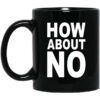 How About No Mug.jpg