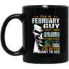 I Am A February Guy I Have 3 Sides Mug.jpg